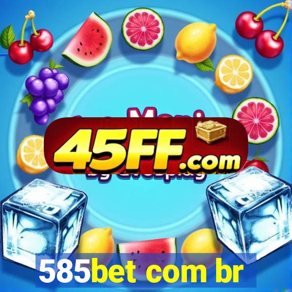 585bet com br